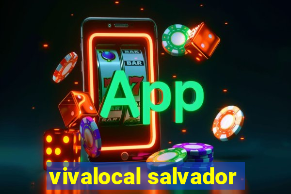 vivalocal salvador